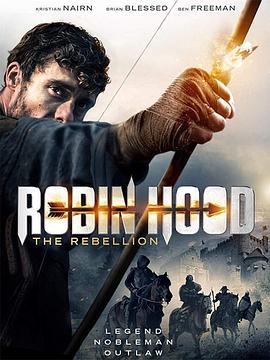 反抗者罗宾汉 Robin Hood The Rebellion (2018)海报
