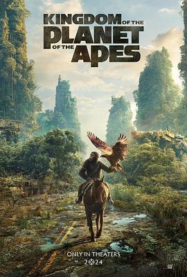 猩球崛起：新世界 Kingdom of the Planet of the Apes (2024) tc海报