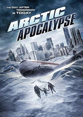 冰封启示录 Arctic Apocalypse (2019)海报