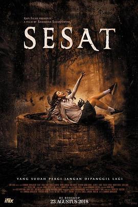 迷路的人不再被召唤 Sesat: Yang Sudah Pergi Jangan Dipanggil Lagi (2018)海报