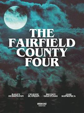 费尔菲尔录像带 The Fairfield County Four (2025)海报