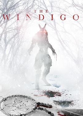 化身邪魔 The Windigo (2023) qiang_xian_ban海报