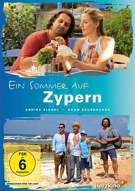 塞浦路斯的暑假 Ein Sommer auf Zypern (2017)海报