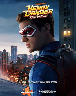 亨利危险 电影版 Henry Danger: The Movie (2025)海报