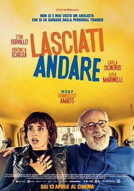 放手和你在一起 Lasciati andare (2017)海报