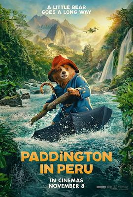 帕丁顿熊3：秘鲁大冒险 Paddington in Peru (2024) qiang_xian_ban海报