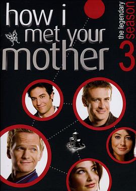 老爸老妈的浪漫史 第三季 How I Met Your Mother Season 3 (2007)海报