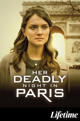 她的巴黎致命一夜 Her Deadly Night in Paris (2023)海报