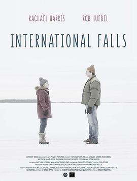 国际瀑布城 International Falls (2018)海报