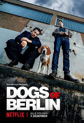 柏林之狗 Dogs of Berlin (2018)海报