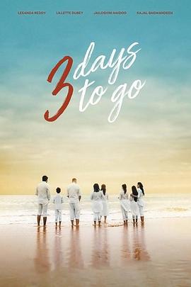 3 Days to Go (2019)海报