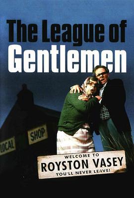 绅士联盟 第一季 The League of Gentlemen Season 1 (1999)海报