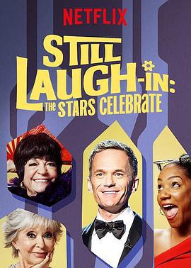 新喜剧小品：星光熠熠 Still Laugh-In: The Stars Celebrate (2019)海报