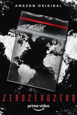零零零 ZeroZeroZero (2019)海报
