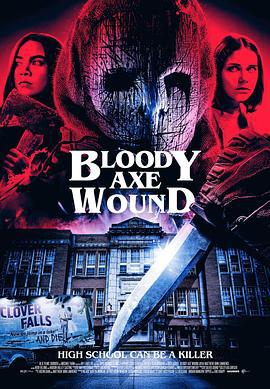 血淋淋的斧伤 Bloody Axe Wound (2024)海报