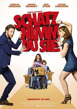 亲爱的，孩子们归你了！ Schatz, nimm du sie! (2017)海报