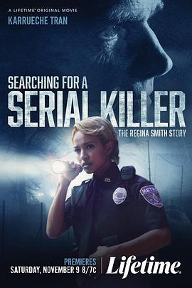 寻找连环杀手：雷吉娜·史密斯的故事 Searching for a Serial Killer: The Regina Smith Story (2024)海报