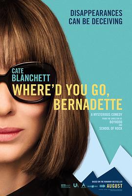 伯纳黛特你去了哪 Where'd You Go, Bernadette (2019)海报