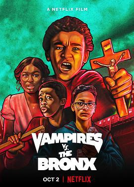 布朗克斯大战吸血鬼 Vampires vs. the Bronx (2020)海报
