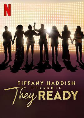 蒂凡尼·哈迪斯巨献：新秀辈出 第二季 Tiffany Haddish Presents: They Ready Season 2 (2021)海报