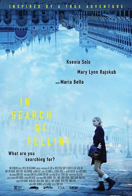 寻找费里尼 In Search of Fellini (2017)海报