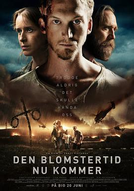 花开时节 Den blomstertid nu kommer (2018)海报