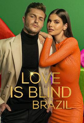爱情盲选：巴西篇 第三季 Love Is Blind: Brazil (2023)海报