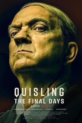 吉斯林：最后的日子 Quislings Siste Dager (2024)海报