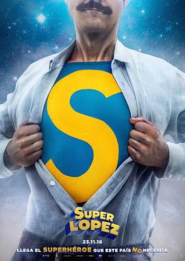 超级洛佩兹 Superlópez (2018)海报