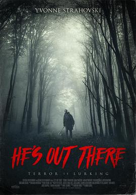 厄林杀机 He's Out There (2018)海报