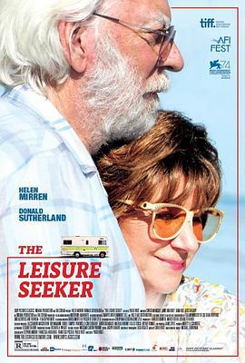 爱在记忆消逝前 The Leisure Seeker (2017)海报