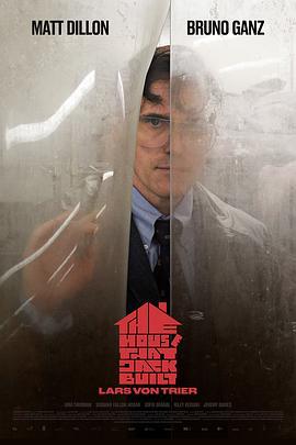 此房是我造 The House That Jack Built (2018)海报