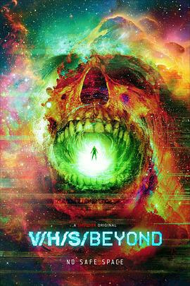 致命录像带：超越 V/H/S/Beyond (2024)海报