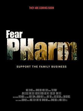 恐惧药物 Fear PHarm (2020)海报