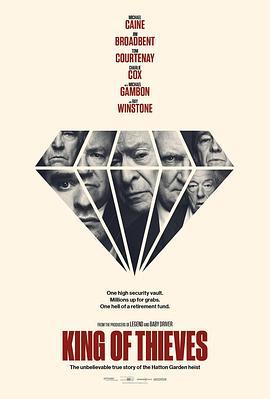 贼王 King of Thieves (2018)海报