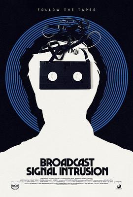 诡厉信号 Broadcast Signal Intrusion (2021)海报