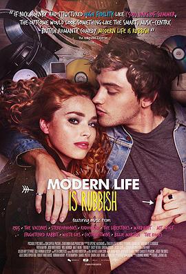 无聊现代生活 Modern Life Is Rubbish (2017)海报