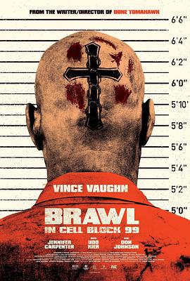 困斗99号囚室 Brawl in Cell Block 99 (2017)海报