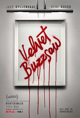 天鹅绒圆锯 Velvet Buzzsaw (2019)海报