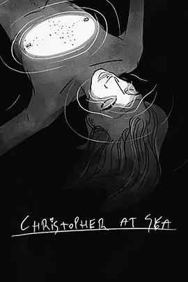 海上的克里斯托弗 Christopher at Sea (2022)海报