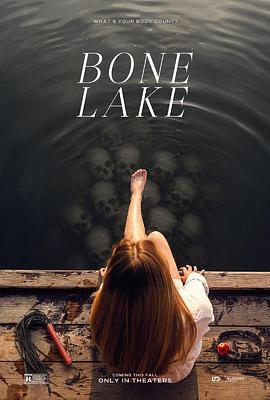骨湖 Bone Lake (2024) tc海报