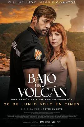Bajo un Volcán (2025)海报