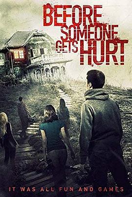 在某人受伤害之前 Before Someone Gets Hurt (2018)海报