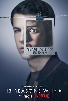 十三个原因 第二季 13 Reasons Why Season 2 (2018)海报