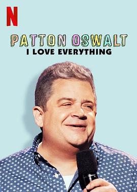 帕顿·奥斯华：我爱一切 Patton Oswalt: I Love Everything (2020)海报