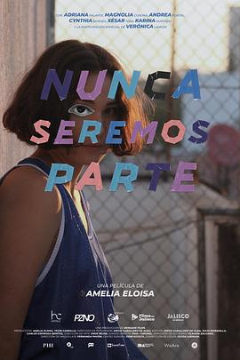 归属何方 Nunca seremos parte (2022)海报