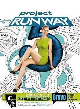 天桥骄子 第五季 Project Runway Season 5 (2008)海报