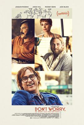 别担心，他不会走远的 Don't Worry, He Won't Get Far on Foot (2018)海报
