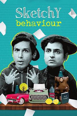 粗略行为 Sketchy Behaviour (2019)海报