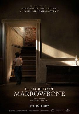 马柔本宅秘事 El secreto de Marrowbone (2017)海报